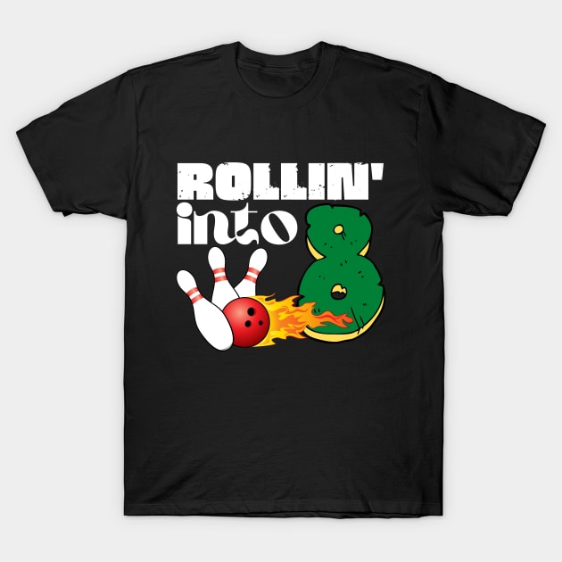 Rolling into 8 Eighth Birthday Bowling Gift T-Shirt by Teewyld